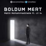 دانلود رپ ترکمنی بولدوم مرد از متین محمدزاده